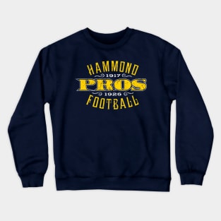 Hammond Pros Crewneck Sweatshirt